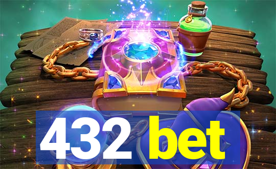 432 bet